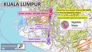 Kuala Lumpur, Malaysia, Sex Map, Street Map, Massage Parlours, Brothels, Whores, Callgirls, Bordell, Freelancer, Streetworker, Prostitutes